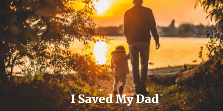 I Saved My Dad – Short Stories Blog